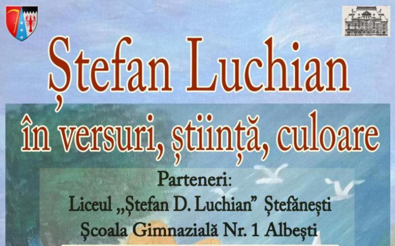 „Ștefan Luchian în versuri, știință și culoare”