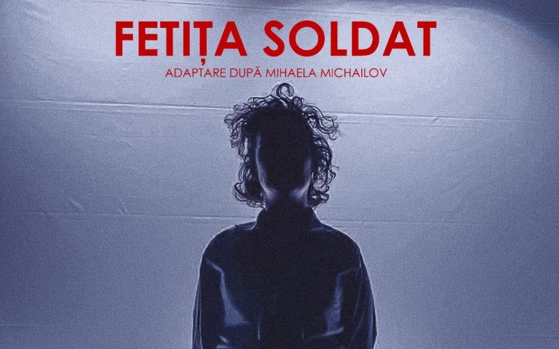 „Fetiţa soldat” deschide stagiunea de spectacole la Teatrul „Vasilache”