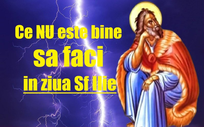 Sfântul Ilie, 20 iulie 2023. Ce este strict interzis să faci în această zi de sărbătoare