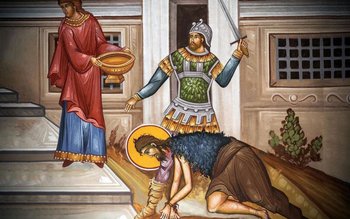 Tăierea Capului Sfântului Ioan Botezătorul, …