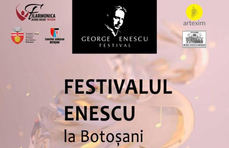 Festivalul Internațional „George Enescu” la Botoșani