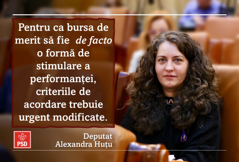 Alexandra Huțu: „Pentru ca bursa de merit să fie o formă de stimulare a performanței, criteriile de acordare trebuie urgent modificate!”