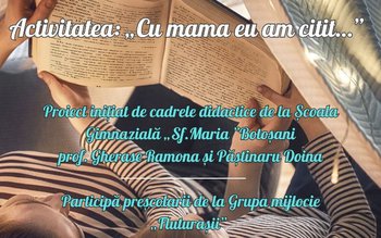 Proiect Educațional Inovator „Cu mama …