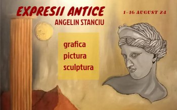 Expoziția personală „Reflexii antice” la …