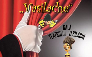 Gala Teatrului Vasilache - proiect …