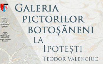 Expoziția „Galeria pictorilor botoșăneni la …
