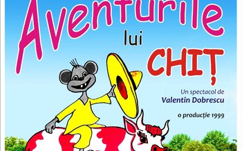 „Aventurile lui Chiţ” la Teatrul …