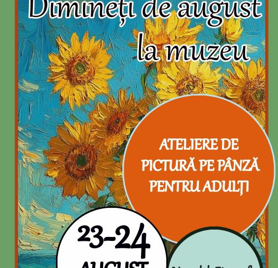 Muzeul Județean Botoșani: Dimineți de august la muzeu