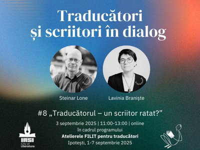 „Traducătorul - un scriitor ratat?” …