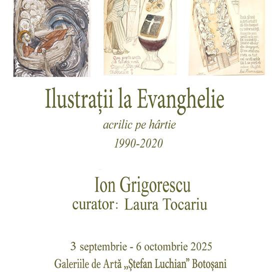 Muzeul Județean Botoșani găzduiește vernisajul „Ilustrații la Evanghelie” – Ion Grigorescu