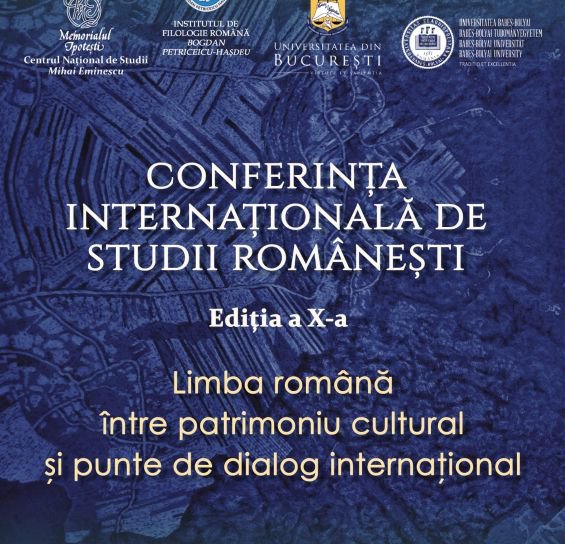 Conferința internațională de studii românești, ediția a X-a, 9-11 octombrie 2025