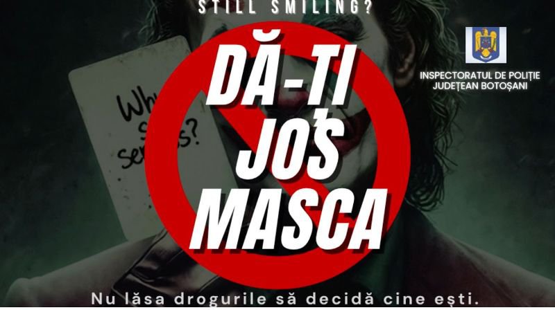 Polițiștii lansează campania „Dă-ți jos masca” dedicată prevenirii traficului de droguri