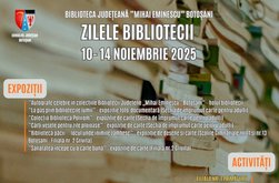 Zilele Bibliotecii Județene „Mihai Eminescu” …