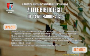 Zilele Bibliotecii Județene „Mihai Eminescu” …