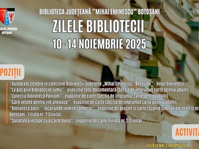 Zilele Bibliotecii Județene „Mihai Eminescu” …