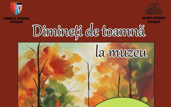 „Dimineți de toamnă la muzeu”