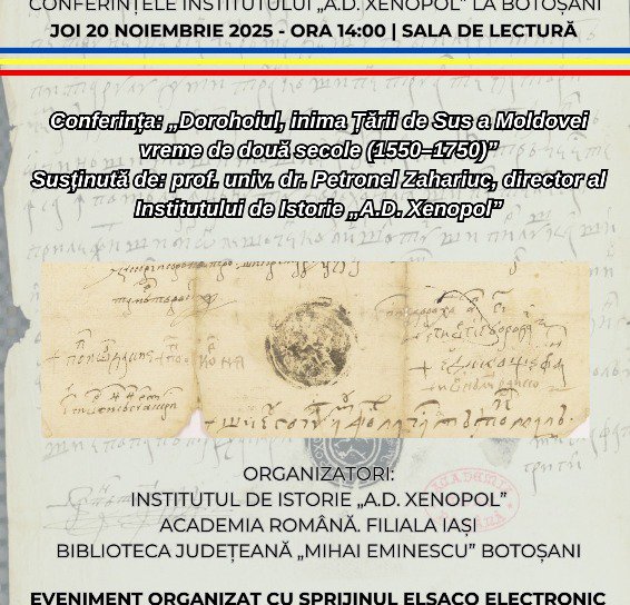 Dorohoiul, inima Țării de Sus a Moldovei vreme de două secole – Conferință a Institutului „A.D.Xenopol”