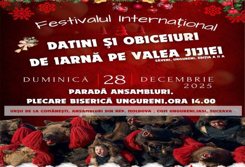 Festivalul Internațional „Datini și Obiceiuri de Iarnă pe Valea Jijiei” a doua ediție - Ungureni și Săveni