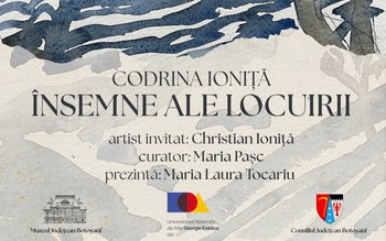 Muzeul Județean Botoșani găzduiește, expoziția …