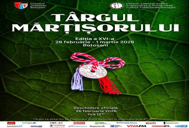 Vine primăvara în Botoșani! TÂRGUL MĂRȚIȘORULUI 2026