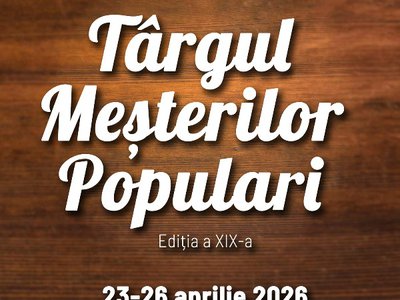 Târgul meșterilor populari a ajuns …