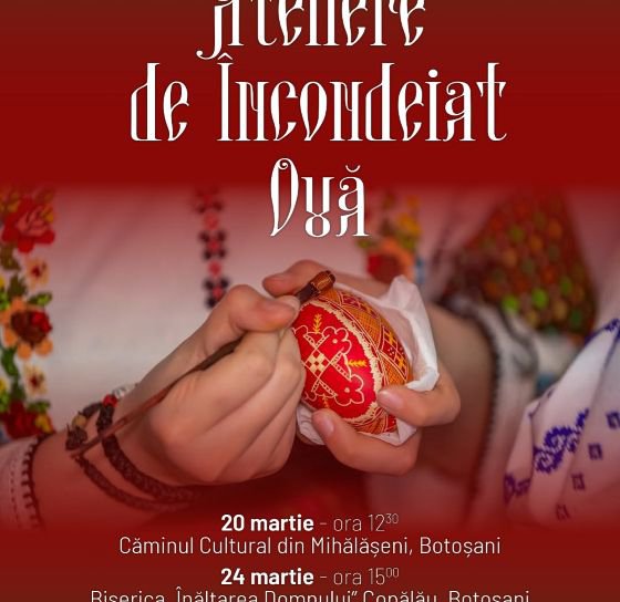 Ateliere de „Încondeiat Ouă” organizate în județul Botoșani