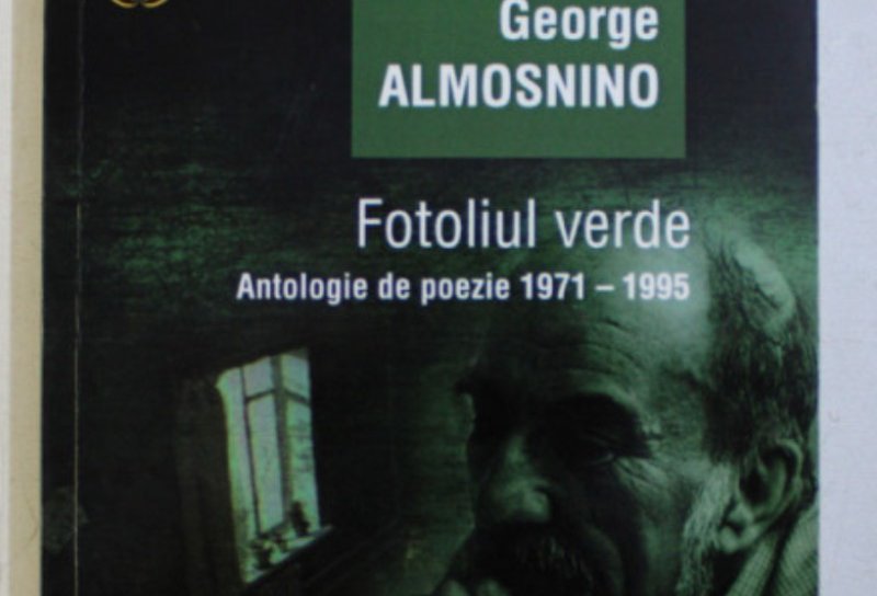 Sfert de oră de lectură: George Almosnino ‒ Omul de la fereastră/Poeme din fotoliul verde. Ediția martie
