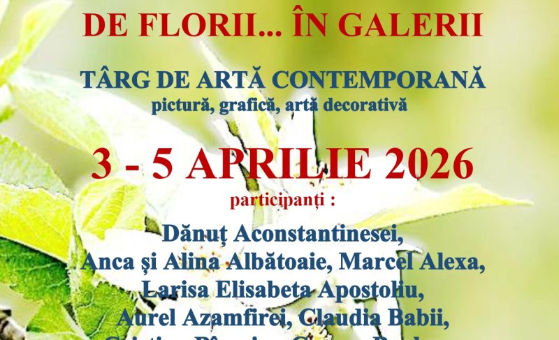 Eveniment artistic „De Florii... în Galerii”
