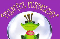 Prințul fermecat ... vine la …