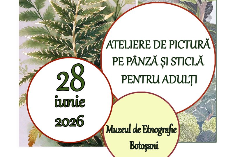 Atelierele de pictură pe sticlă și pe pânză „Dimineți de iunie la muzeu”