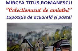 Mircea Titus Romanescu, „Colecționarul de …