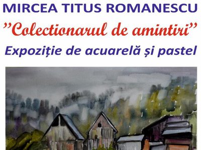 Mircea Titus Romanescu, „Colecționarul de …