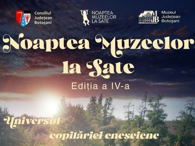 „Noaptea Muzeelor la Sate”, ediția …