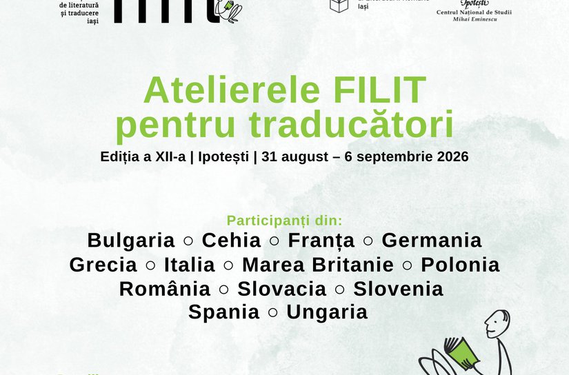 Cea de-a XII-a ediție a „Atelierelor FILIT pentru traducători” la Ipotești