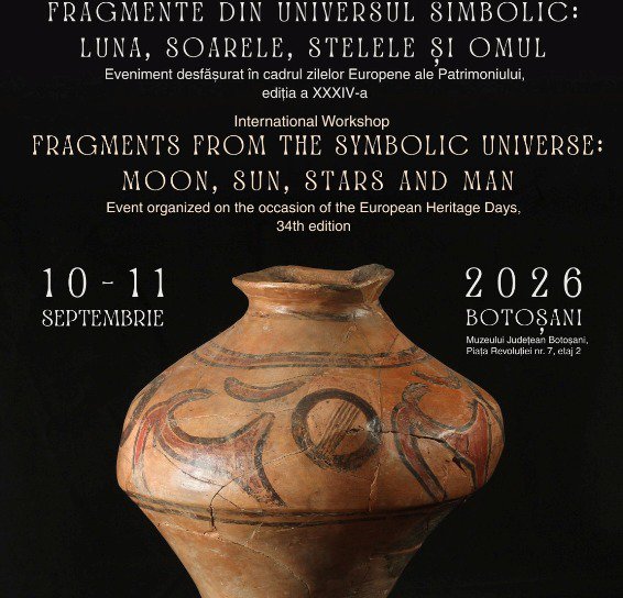 Muzeul Județean Botoșani: Workshop-ul internațional „Fragmente din universul simbolic: luna, soarele, stelele și omul”