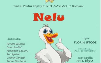 „Nelu GâscăNeluʼ!” Un nou spectacol …