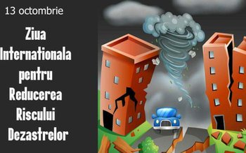 13 octombrie - Ziua Internaţională …